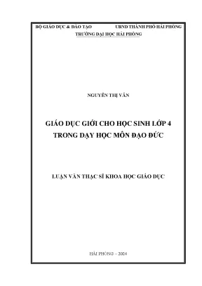 Luận văn thạc sĩ giáo dục học giáo dục giới cho học sinh lớp 4 trong dạy học môn đạo đức