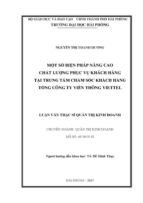 Luận văn thạc sĩ quản trị kinh doanh một số biện pháp nâng cao chất lượng phục vụ khách hàng tại trung tâm chăm sóc khách hàng tổng công ty viễn thông viettel