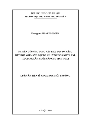 Luận án tiến sĩ khoa học môi trường nghiên cứu ứng dụng vật liệu lọc đa năng kết hợp với màng lọc để xử lý nước suối tà vải hà giang làm nước cấp cho sinh hoạt