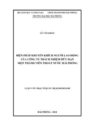 Luận văn thạc sĩ quản trị kinh doanh biện pháp khuyến khích người lao động của công ty trách nhiệm hữu hạn một thành viên thoát nước hải phòng