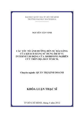 Luận văn thạc sĩ quản trị kinh doanh các yếu tố ảnh hưởng đến sự hài lòng của khách hàng sử dụng dịch vụ internet di động của mobifone nghiên cứu trên địa bàn tp hồ chí minh