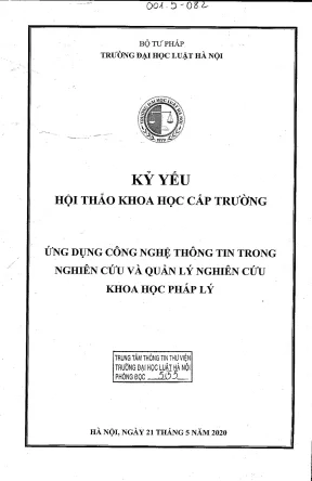 Kỷ yếu hội thảo khoa học cấp trường ứng dụng công nghệ thông tin trong nghiên cứu và quản lý nghiên cứu khoa học pháp lý