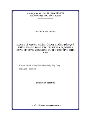 Luận văn thạc sĩ quản lý xây dựng đánh giá những nhân tố ảnh hưởng đến quá trình thanh toán các dự án xây dựng dân dụng sử dụng vốn ngân sách ở các tỉnh phía nam