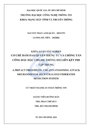 Khóa luận tốt nghiệp an toàn thông tin cơ chế đảm bảo quyền riêng tư và chống tấn công đầu độc cho hệ thống ids liên kết phi tập trung
