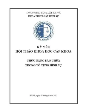 Kỷ yếu hội thảo khoa học cấp khoa chức năng bào chữa trong tố tụng hình sự