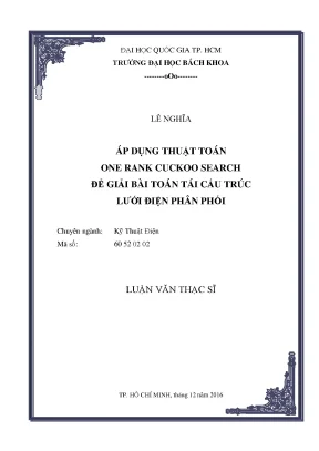 Luận văn thạc sĩ kỹ thuật điện áp dụng thuật toán one rank cuckoo search để giải bài toán tái cấu trúc lưới điện phân phối