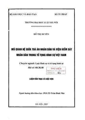 Luận văn thạc sĩ luật học mối quan hệ giữa toà án nhân dân và viện kiểm sát nhân dân trong tố tụng hình sự việt nam