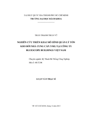 Luận văn thạc sĩ kỹ thuật hệ thống công nghiệp nghiên cứu triển khai mô hình quản lý tồn kho bởi nhà cung cấp vmi tại công ty bluescope buildings việt nam