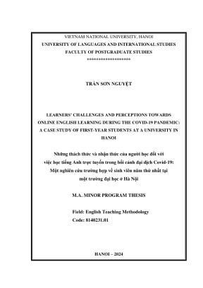 Luận văn thạc sĩ phương pháp giảng dạy tiếng anh learners challenges and perceptions towards online english learning during the covid19 pandemic a case study of firstyear students at a university in hanoi