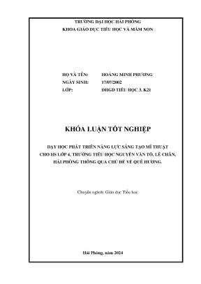 Khóa luận tốt nghiệp giáo dục tiểu học dạy học phát triển năng lực sáng tạo mĩ thuật cho học sinh lớp 4 trường tiểu học nguyễn văn tố lê chân hải phòng thông qua chủ đề về quên hương