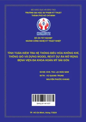 Đồ án tốt nghiệp công nghệ kỹ thuật nhiệt tính toán kiểm tra hệ thống điều hòa không khí thông gió và dựng model revit dự án mở rộng bệnh viện đa khoa hoàn mỹ sài gòn