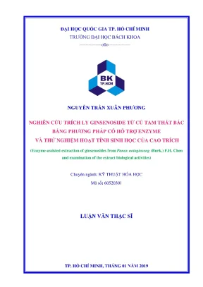 Luận văn thạc sĩ kỹ thuật hóa học nghiên cứu trích ly ginsenoside từ củ tam thất bắc bằng phương pháp có hỗ trợ enzyme và thử nghiệm hoạt tính sinh học của cao trích