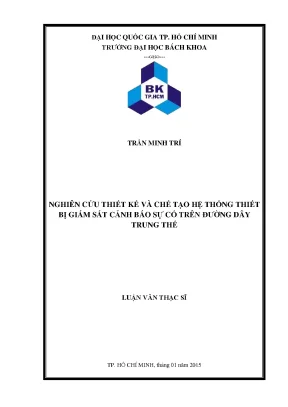 Luận văn thạc sĩ kỹ thuật điện tử nghiên cứu thiết kế và chế tạo hệ thống thiết bị giám sát cảnh báo sự cố trên đường dây trung thế