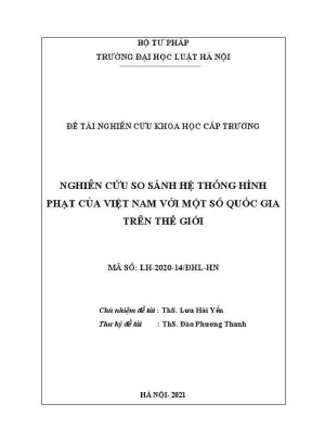 Đề tài nghiên cứu khoa học cấp trường nghiên cứu so sánh hệ thống hình phạt của việt nam với một số quốc gia trên thế giới