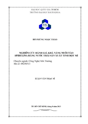 Luận văn thạc sĩ công nghệ môi trường nghiên cứu đánh giá khả năng nuôi tảo spirulina bằng nước thải sản xuất tinh bột mì