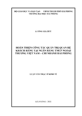 Luận văn thạc sĩ quản trị kinh doanh hoàn thiện công tác quản trị quan hệ khách hàng tại ngân hàng tmcp ngoại thương việt nam chi nhánh hải phòng