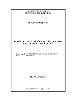 Luận văn thạc sĩ kỹ thuật xây dựng nghiên cứu đánh giá sức chịu tải cọc khoan nhồi chung cư bến vân đồn