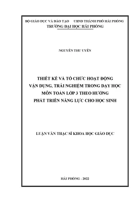 Luận văn thạc sĩ giáo dục tiểu học thiết kế và tổ chức hoạt động vận dụng trải nghiệm trong dạy học môn toán lớp 3 theo định hướng phát triển năng lực cho học sinh