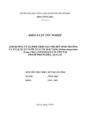 Khóa luận tốt nghiệp nông học ảnh hưởng tỷ lệ phối trộn giá thể đến sinh trưởng và tỷ lệ xuất vườn của cây mai vàng ochna integerrima lour merr giai đoạn cây con tại thành phố pleiku gia lai