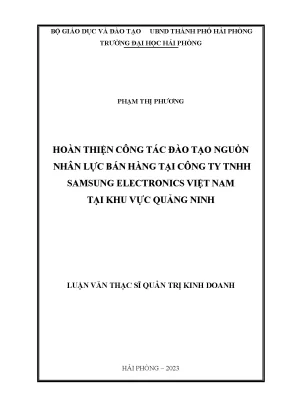 Luận văn thạc sĩ quản trị kinh doanh hoàn thiện công tác tạo nguồn nhân lực bán hàng tại công ty tnhh samsung electronics việt nam tại khu vực quảng ninh