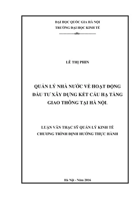 Luận văn thạc sĩ quản lý kinh tế quản lý nhà nước về hoạt động đầu tư xây dựng kết cấu hạ tầng giao thông tại hà nội