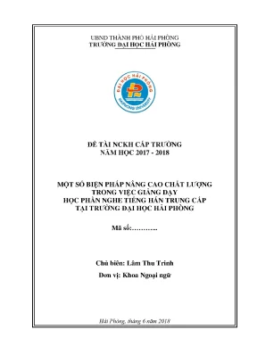Đề tài nghiên cứu khoa học cấp trường một số biện pháp nâng cao chất lượng trong việc giảng dạy học phần nghe tiếng hán trung cấp tại trường đại học hải phòng