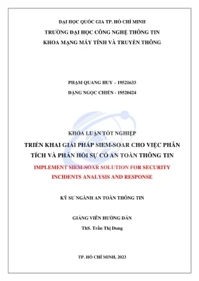 Khóa luận tốt nghiệp an toàn thông tin triển khai giải pháp siemsoar cho việc phân tích và phản hồi sự cố an toàn thông tin