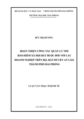 Luận văn thạc sĩ quản lý kinh tế hoàn thiện công tác quản lý thu bảo hiểm xã hội bắt buộc đối với các doanh nghiệp trên địa bàn huyện an lão thành phố hải phòng
