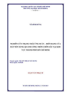 Luận văn thạc sĩ địa kỹ thuật xây dựng nghiên cứu trạng thái ứng suất biến dạng của đất nền xung quanh cống tròn chôn sâu tại khu vực thành phố hồ chí minh