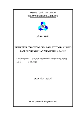 Luận văn thạc sĩ kỹ thuật xây dựng phân tích ứng xử số của dầm btct gia cường tấm frp bằng phần mềm pthh abaqus