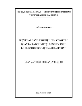 Luận văn thạc sĩ quản lý kinh tế biện pháp nâng cao hiệu quả công tác quản lý tài chính tại công ty tnhh lg electronics việt nam hải phòng