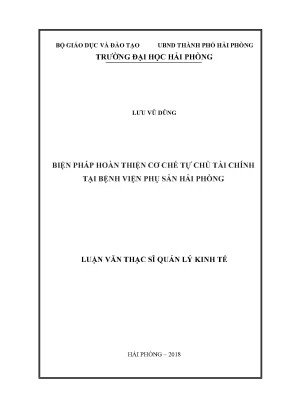 Luận văn thạc sĩ quản lý kinh tế biện pháp hoàn thiện cơ chế tự chủ tài chính tại bệnh viện phụ sản hải phòng