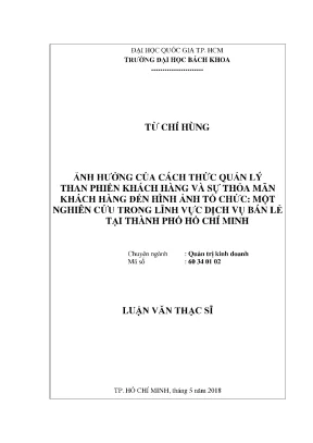 Luận văn thạc sĩ quản trị kinh doanh ảnh hưởng của cách thức quản lý than phiền khách hàng và sự thỏa mãn khách hàng đến hình ảnh tổ chức một nghiên cứu trong lĩnh vực dịch vụ bán lẻ tại thành phố hồ chí minh