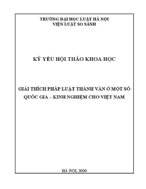 Kỷ yếu hội thảo khoa học cấp khoa giải thích pháp luật thành văn ở một số quốc gia kinh nghiệm cho việt nam