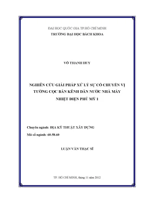 Luận văn thạc sĩ địa kỹ thuật xây dựng nghiên cứu giải pháp sử lý xự cố chuyển vị tường cọc bản kênh dẫn nước nhà máy nhiệt điện phú mỹ 1