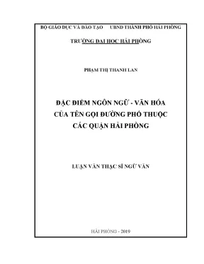 Luận văn thạc sĩ ngôn ngữ việt nam đặc điểm ngôn ngữ văn hóa của tên gọi đường phố thuộc các quận hải phòng
