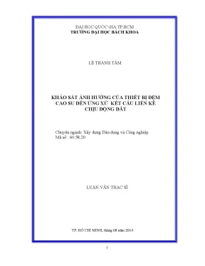 Luận văn thạc sĩ kỹ thuật xây dựng khảo sát ảnh hưởng của thiết bị đệm cao su đến ứng xử kết cấu liền kề chịu động đất