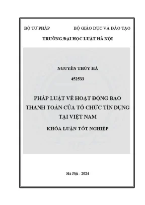 Khóa luận tốt nghiệp pháp luật về hoạt động bao thanh toán của tổ chức tín dụng tại việt nam