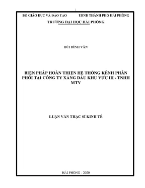 Luận văn thạc sĩ quản trị kinh doanh biện pháp hoàn thiện hệ thống kênh phân phối tại công ty xăng dầu khu vực iii tnhh mtv