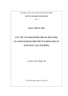 Luận văn thạc sĩ quản trị kinh doanh các yếu tố ảnh hưởng đến sự hài lòng của khách hàng đối với cửa hàng bán lẻ xăng dầu tại lâm đồng
