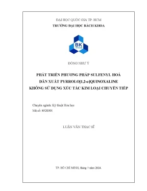 Luận văn thạc sĩ kỹ thuật hóa học phát triển phương pháp sulfenyl hóa dẫn xuất pyrrolo 1 2a quinoxaline không sử dụng xúc tác kim loại chuyển tiếp
