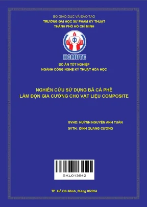 Đồ án tốt nghiệp công nghệ kỹ thuật hóa học nghiên cứu sử dụng bã cà phê làm độn gia cường cho vật liệu composite