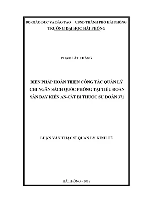 Luận văn thạc sĩ quản lý kinh tế biện pháp hoàn thiện công tác quản lý chi ngân sách quốc phòng tại tiểu đoàn sân bay kiến an cát bi thuộc sư đoàn 317