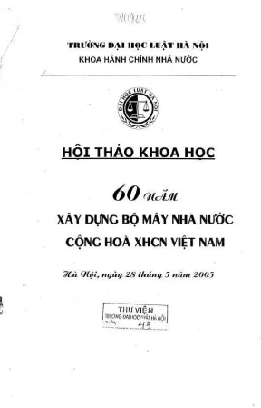 Kỷ yếu hội thảo khoa học sáu mươi năm xây dựng bộ máy nhà nước cộng hoà xã hội chủ nghĩa việt nam