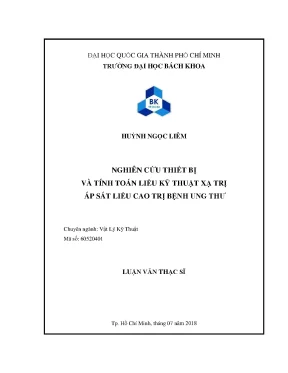 Luận văn thạc sĩ vật lý kỹ thuật nghiên cứu thiết bị và tính toán liều kỹ thuật xạ trị áp sát liều cao trị bệnh ung thư