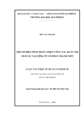 Luận văn thạc sĩ quản lý kinh tế một số biện pháp hoàn thiện công tác quản trị nhân sự tại công ty cổ phần thanh niên