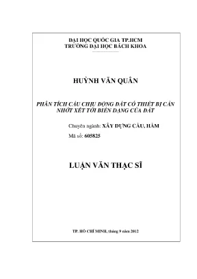 Luận văn thạc sĩ kỹ thuật xây dựng phân tích cầu chịu động đất có thiết bị cản nhớt xét tới biến dạng của đất