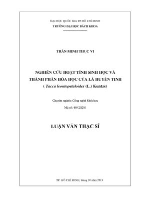Luận văn thạc sĩ công nghệ sinh học nghiên cứu hoạt tính sinh học và thành phần hóa học của lá huyền tinh tacca ieontopetaloides l kuntze