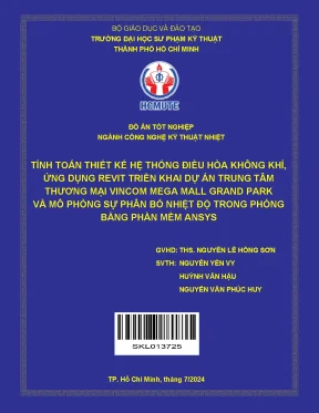Đồ án tốt nghiệp công nghệ kỹ thuật nhiệt tính toán thiết kế hệ thống điều hòa không khí ứng dụng revit triển khai dự án trung tâm thương mại vincom mega mall grand park và mô phỏng sự phân bố nhiệt độ trong phòng bằng phần mềm ansys