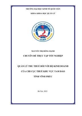 Chuyên đề thực tập tốt nghiệp quản lý thu thuế đối với hộ kinh doanh của chi cục thuế khu vực tam đảo tỉnh vĩnh phúc